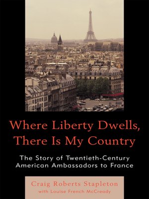 cover image of Where Liberty Dwells, There Is My Country